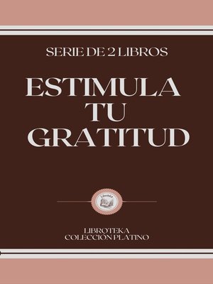 cover image of ESTIMULA TU GRATITUD